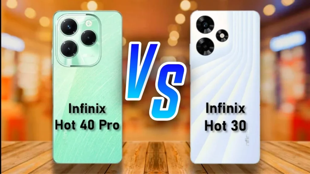 Infinix Hot 30 Play vs Hot 40 Pro
