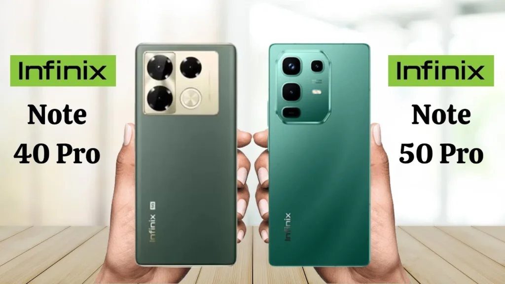 Infinix Note 40 Pro vs Note 50 Pro
